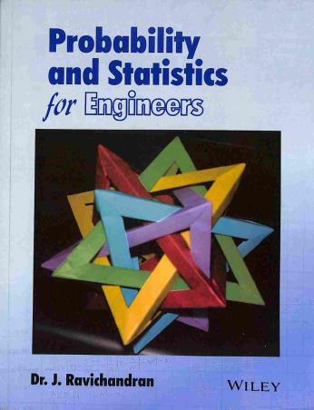 Book cover number 1 for Probability And Statistics For Engineers written by J. Ravichandran published by Wiley India Pvt. Ltd.