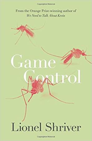 Book cover number 1 for Game Control written by Lionel Shriver published by The Borough Press