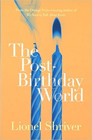Book cover number 1 for The Post-Birthday World written by Lionel Shriver published by The Borough Press