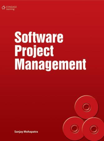 Book cover number 1 for Software Project Management written by Sanjay Mohapatra published by Cengage Learning India Private Limited