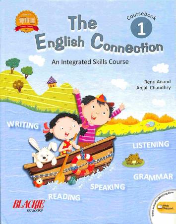 Book cover number 1 for The English Connection Coursebook 1 (An Integrated Skills Course) written by Renu Anand, Anjali Chaudhry published by S. Chand Publishing