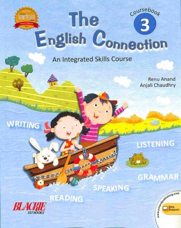 Book cover number 1 for The English Connection Coursebook 3 (An Integrated Skills Course) written by Renu Anand, Anjali Chaudhry published by S. Chand Publishing