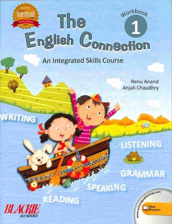 Book cover number 1 for The English Connection Workbook 1 (An Integrated Skills Course) written by Renu Anand, Anjali Chaudhry published by S. Chand Publishing