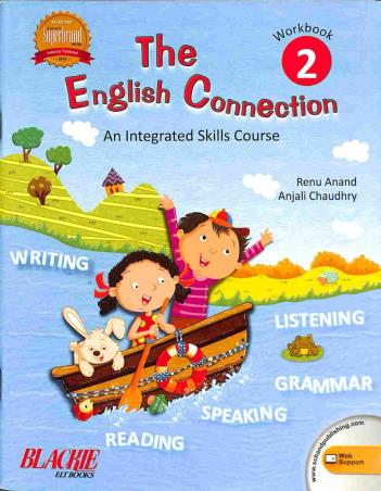 Book cover number 1 for The English Connection Workbook 2 (An Integrated Skills Course) written by Renu Anand, Anjali Chaudhry published by S. Chand Publishing