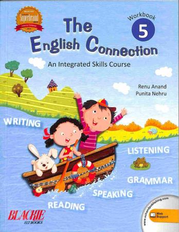 Book cover number 1 for The English Connection Workbook 5 (An Integrated Skills Course) written by Renu Anand, Punita Nehru published by S. Chand Publishing
