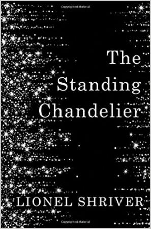 Book cover number 1 for The Standing Chandelier written by Lionel Shriver published by The Borough Press