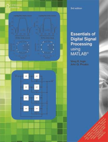 Book cover number 1 for Essentials Of Digital Signal Processing Using MATLAB written by Vinay K. Ingle, John G. Proakis published by Cengage Learning India Private Limited