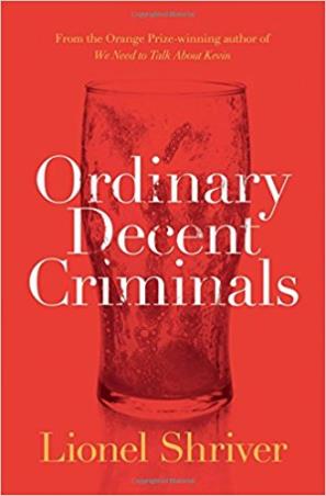 Book cover number 1 for Ordinary Decent Criminals written by Lionel Shriver published by The Borough Press