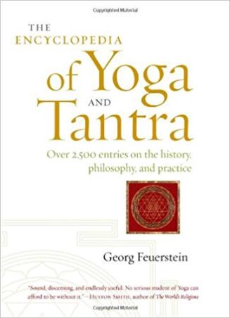 Book cover number 1 for The Encyclopedia Of Yoga And Tantra written by Georg Feuerstein published by Shambhala