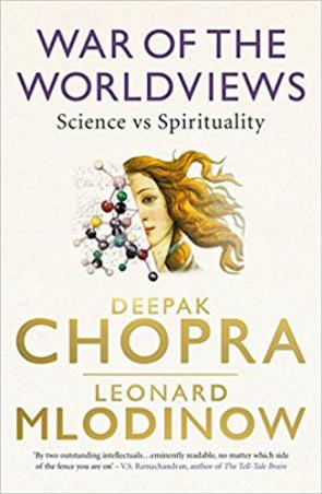 Book cover number 1 for War Of The Worldviews : Science Vs Spirituality written by Deepak Chopra, Leonard Mlodinow published by Rider