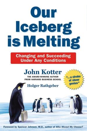 Book cover number 1 for Our Iceberg is Melting written by John Kotter published by Pan Macmillan
