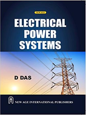 Book cover number 1 for Electrical Power Systems written by D. Das published by New Age International (P) Limited, Publishers