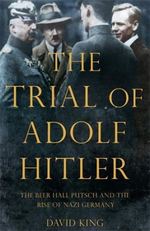Book cover number 1 for The Trial Of Adolf Hitler written by David King published by Pan Macmillan