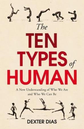 Book cover number 1 for Ten Types Of Human written by Dexter Dias published by Random House