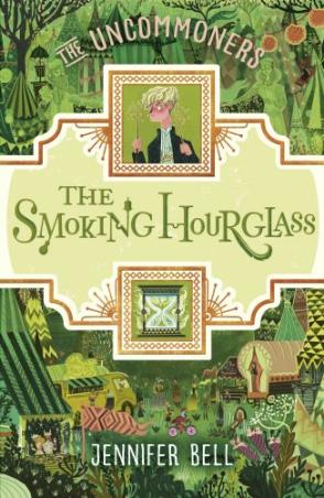 Book cover number 1 for The Uncommoners : The Smoking Hourglass written by Jennifer Bell published by Random House