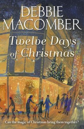 Book cover number 1 for Twelve Days Of Christmas written by Debbie Macomber published by Random House