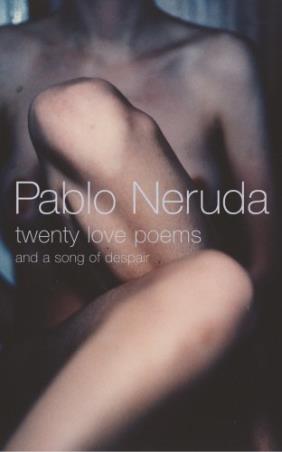 Book cover number 1 for Twenty Love Poems : And A Song Of Despair written by Pablo Neruda published by Random House