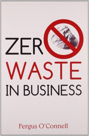 Book cover number 1 for Zero Waste In Business written by Fergus O'Connell published by Rupa Publications India