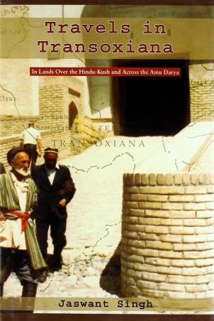 Book cover number 1 for Travels In Transoxiana written by Jaswant Singh published by Rupa Publications India