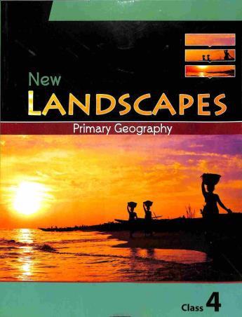 Book cover number 1 for New Landscapes Primary Geography Class 4 written by Nazirah Gaggjee, Baruna Ray Chowdhury published by Orient BlackSwan