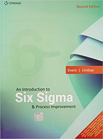 Book cover number 1 for An Introduction To Six Sigma & Process Improvement written by James R. Evans, William M. Lindsay published by Cengage Learning India Private Limited