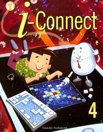 Book cover number 1 for I-Connect Book-4 written by Krisna Kumar Pandey, Namit Jain published by Future Kids Publications Private Limited