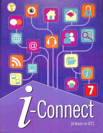 Book cover number 1 for I-Connect Book-7 written by Krisna Kumar Pandey, Namit Jain published by Future Kids Publications Private Limited