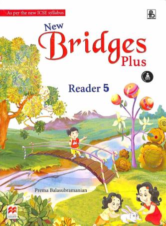 Book cover number 1 for New Bridges Plus Reader 5 (ICSE) written by Prema Balasubramanian published by Frank Bros. & Co.