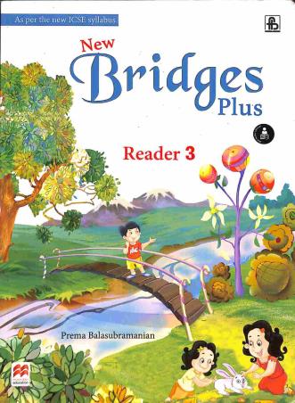 Book cover number 1 for New Bridges Plus Reader 3 (ICSE) written by Prema Balasubramanian published by Frank Bros. & Co.