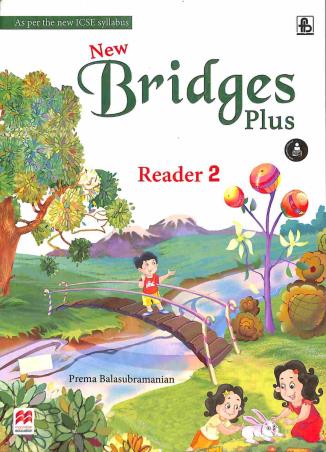 Book cover number 1 for New Bridges Plus Reader 2 (ICSE) written by Prema Balasubramanian published by Frank Bros. & Co.