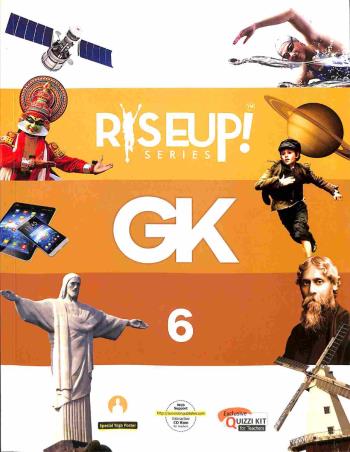 Book cover number 1 for Rise Up! Series GK 6 written by Swati Malhotra published by Edutree Publishers Pvt. Ltd.