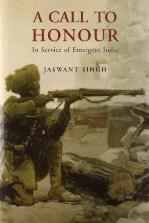 Book cover number 1 for A Call To Honour written by Jaswant Singh published by Rupa Publications India