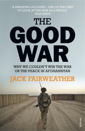 Book cover number 1 for The Good War written by Jack Fairweather published by Vintage