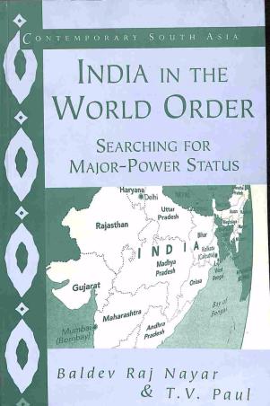 Book cover number 1 for India In the World Order : Searching For Major-Power Status written by Baldev Raj Nayar, T. V. Paul published by Cambridge University Press