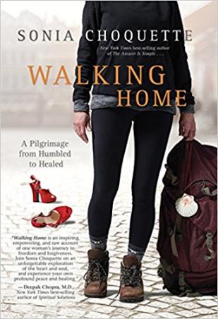 Book cover number 1 for Walking Home : A Pilgrimage From Humbled To Healed written by Sonia Choquette published by Hay House