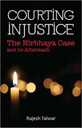 Book cover number 1 for Courting Injustice : The Nirbhaya Case And Its Aftermath written by Rajesh Talwar published by Hay House