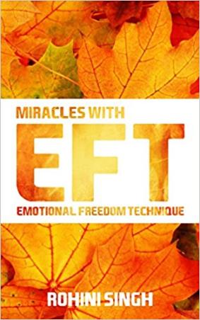 Book cover number 1 for Miracles With EFT : Emotional Freedom Technique written by Rohini Singh published by Hay House
