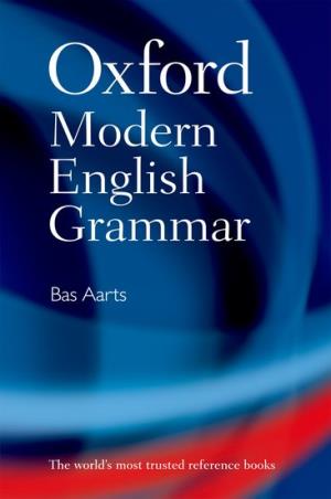 Book cover number 1 for Oxford Modern English Grammar written by Bas Aarts published by Oxford University Press