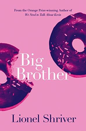 Book cover number 1 for Big Brother written by Lionel Shriver published by Harper Collins Publishers