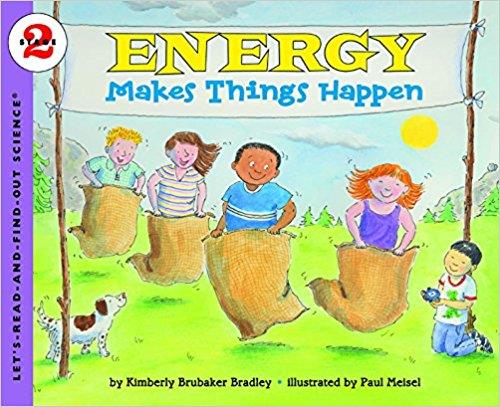 Book cover number 1 for Energy Makes Things Happen : Let's Read And Find Out Science -2 written by Kimberly Brubaker Bradley published by Harper Collins Publishers