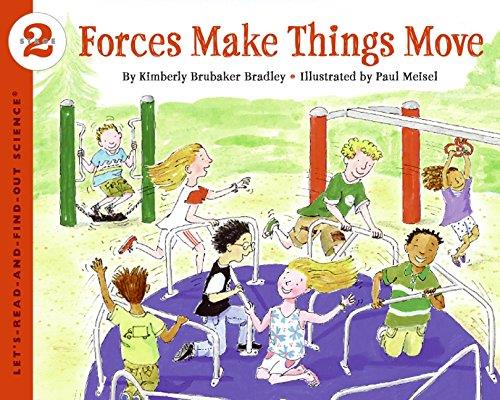 Book cover number 1 for Forces Make Things Move : Let's Read And Find Out Science 2 written by Kimberly Brubaker Bradley published by Harper Collins Publishers