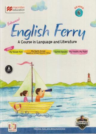 Book cover number 1 for Enhanced English Ferry Reader 6 : A Course In Language And Literature written by Prema Balasubramanian published by Macmillan Education
