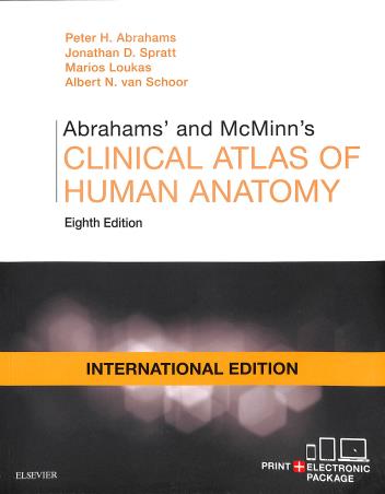 Book cover number 1 for Abrahams' And Mcminn's Clinical Atlas Of Human Anatomy written by Peter H. Abrahams, Jonathan D. Spratt, Marios Loukas published by Elsevier