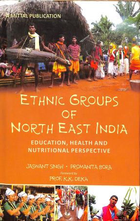 Book cover number 1 for Ethnic Groups Of North East India written by Jaswant Singh, Promanita Bora published by Mittal Publications
