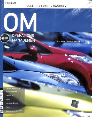 Book cover number 1 for OM (Operations Management) : A South-Asian Perspective written by David A. Collier, James R. Evans, Kunal Ganguly published by Cengage Learning India Private Limited