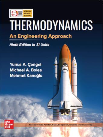 Book cover number 1 for Thermodynamics : An Engineering Approach written by Yunus A. Cengel, Michael A. Boles, Mehmet Kanoglu published by McGraw Hill Education Private Limited