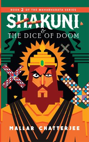 Book cover number 1 for Shakuni & The Dice Of Doom written by Mallar Chatterjee published by Readomania