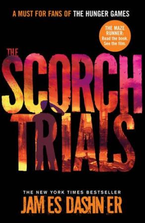 Book cover number 1 for The Maze Runner : The Scorch Trials written by James Dashner published by Chicken House
