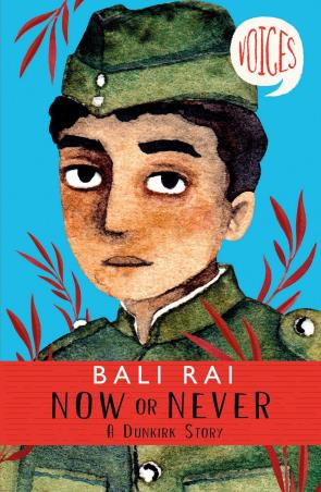 Book cover number 1 for Now Or Never : A Dunkirk Story written by Bali Rai published by Scholastic