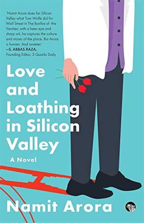 Book cover number 1 for Love And Loathing In Silicon Valley : A Novel written by Namit Arora published by Speaking Tiger Publishing Private Limited